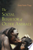 The social behavior of older animals