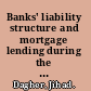 Banks' liability structure and mortgage lending during the financial crisis