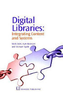 Digital libraries : integrating content and systems /