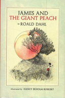 James and the giant peach : a children's story /