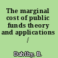 The marginal cost of public funds theory and applications /