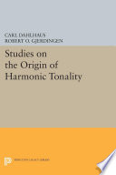 Studies on the origin of harmonic tonality /