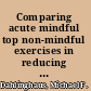 Comparing acute mindful top non-mindful exercises in reducing anxiety and improving mood /