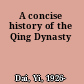A concise history of the Qing Dynasty