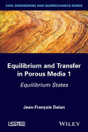 Equilibrium and transfer in porous media 1 : equilibrium states /