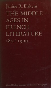 The Middle Ages in French literature 1851-1900 /