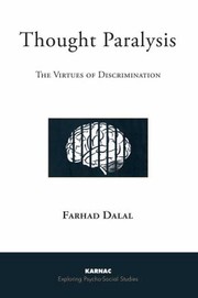 Thought paralysis : the virtues of discrimination /