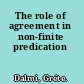 The role of agreement in non-finite predication