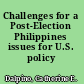 Challenges for a Post-Election Philippines issues for U.S. policy /