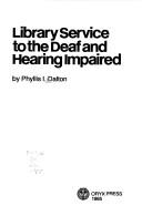 Library service to the deaf and hearing impaired /