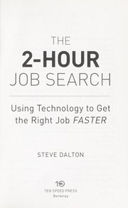 The 2-hour job search : using technology to get the right job faster /