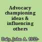 Advocacy championing ideas & influencing others /