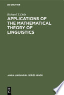 Applications of the mathematical theory of linguistics /