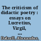 The criticism of didactic poetry : essays on Lucretius, Virgil, and Ovid /
