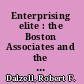 Enterprising elite : the Boston Associates and the world they made /