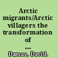 Arctic migrants/Arctic villagers the transformation of Inuit settlement in the central Arctic /