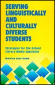 Serving linguistically and culturally diverse students : strategies for the school library media specialist /