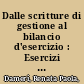 Dalle scritture di gestione al bilancio d'esercizio : Esercizi svolti di ragioneria generale /