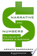 Narrative and numbers : the value of stories in business /