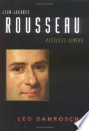 Jean-Jacques Rousseau : restless genius  /