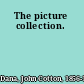 The picture collection.