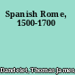 Spanish Rome, 1500-1700