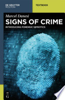 Signs of crime : introducing forensic semiotics /