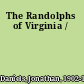 The Randolphs of Virginia /