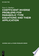 Coefficient inverse problems for parabolic type equations and their application /