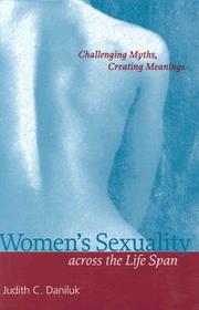 Women's sexuality across the life span : challenging myths, creating meanings /