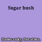 Sugar bush