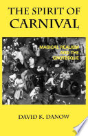 The spirit of carnival : magical realism and the grotesque /