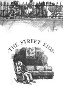 The street kids /