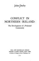 Conflict in Northern Ireland : the development of a polarised community /