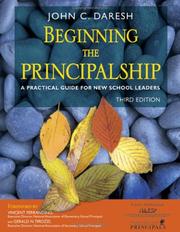 Beginning the principalship : a practical guide for new school leaders /