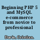 Beginning PHP 5 and MySQL e-commerce from novice to professional /