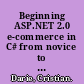 Beginning ASP.NET 2.0 e-commerce in C# from novice to professional /