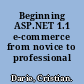 Beginning ASP.NET 1.1 e-commerce from novice to professional /