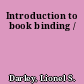 Introduction to book binding /