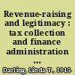 Revenue-raising and legitimacy : tax collection and finance administration in the Ottoman Empire, 1560-1660 /