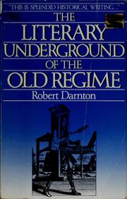 The literary underground of the Old Regime /