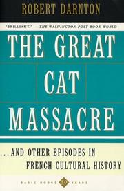 The great cat massacre and other episodes in French cultural history /