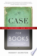 The case for books past, present, future /