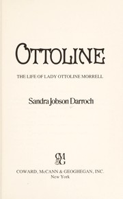 Ottoline : the life of Lady Ottoline Morrell /