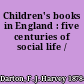 Children's books in England : five centuries of social life /