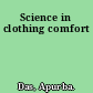 Science in clothing comfort