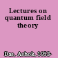 Lectures on quantum field theory