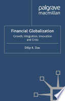 Financial globalization : growth, integration, innovation, and crisis /