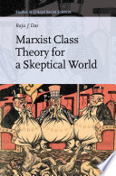 Marxist class theory for a skeptical world /