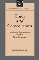 Truth and consequences : intentions, conventions, and the new thematics /